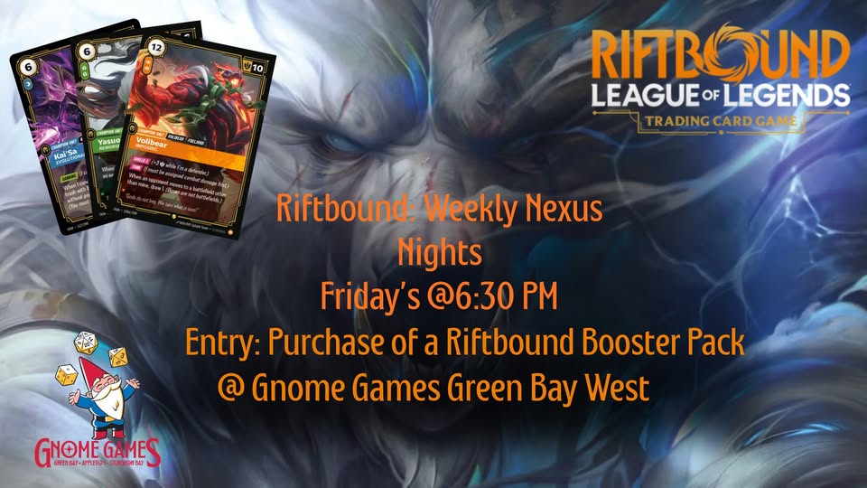 Riftbound Weekly Nexus Nights at Gnome Games Green Bay West @ Gnome Games - Green Bay West (Oct 9) - Ticket