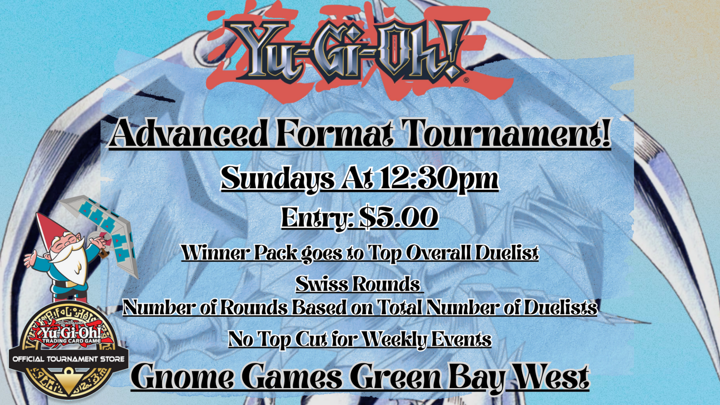 Yugioh Advanced Format Weekly Tournament Gnome Games Green Bay West @ Gnome Games - Green Bay West (Sep 13) - Ticket