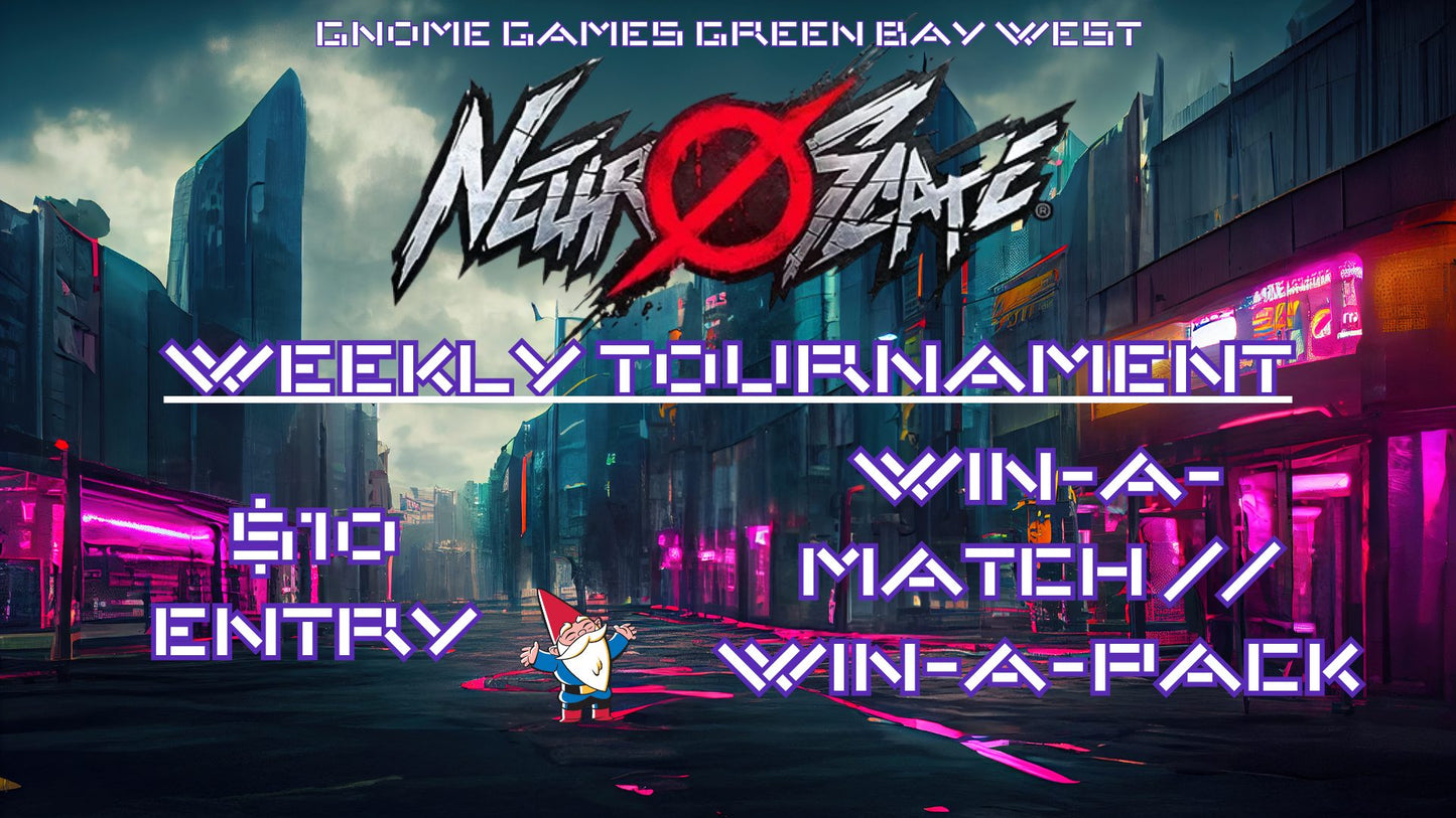 Neuroscape Weekly Tournament at Gnome Games Green Bay West @ Gnome Games - Green Bay West (Sep 8) - Ticket
