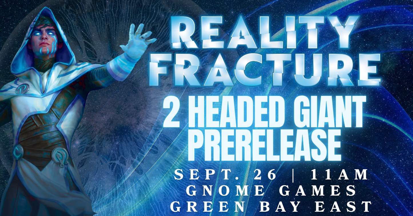 Magic the Gathering Reality Fracture 2-Headed Giant Prerelease at Gnome Games Green Bay East @ Gnome Games - Green Bay East (Sep 26) - Ticket