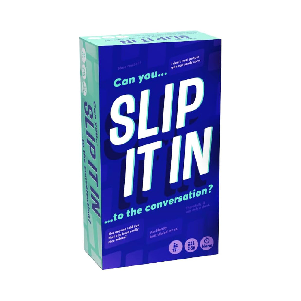 Slip It In